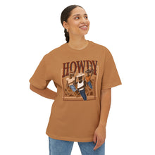 Load image into Gallery viewer, Howdy! Oversized Boxy Tee
