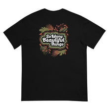 Load image into Gallery viewer, So Many Beautiful Things Tee
